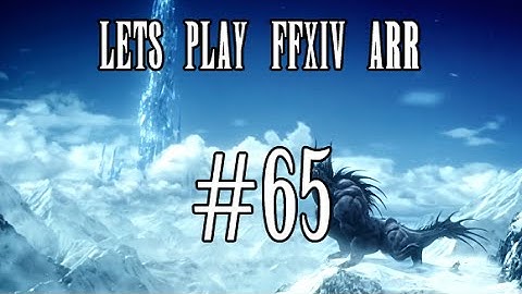 Lets Play FFXIV ARR #65: Titan Extreme...In the Duty Finder (Patch 2.56)