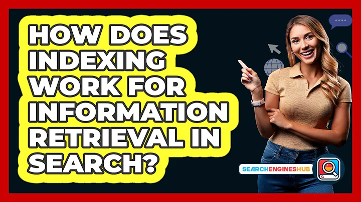 How Does Indexing Work For Information Retrieval In Search? - SearchEnginesHub.com