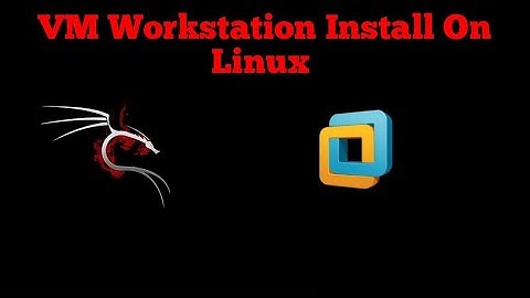 How to Install VMware Workstation on Kali Linux & Parrot OS