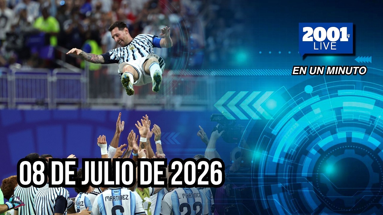 #EnUnMinuto│08 de julio de 2026: Los acontecimientos más relevantes del mundo
