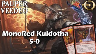 5-0 🏆 MonoRed Kuldotha! No Swiftspear,No Problem! | Pauper | MTGO