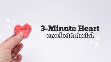 Easy Crochet Heart Tutorial - in 3 Minutes!