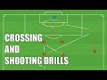 3 crossing and shooting drills  footballsoccer