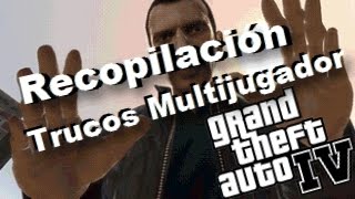 Recopilación Trucos Gta IV Multijugador Grand Theft Auto 4