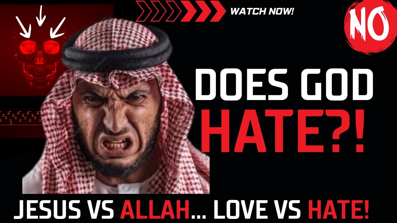 Allah vs Jesus: Does God Command Hate? The Truth Will Shock You - YouTube