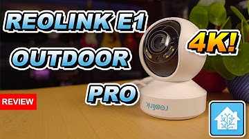 Reolink E1 Outdoor Pro Security Camera - 4K Baby!