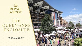 Take a Closer Look At The Queen Anne Enclosure | Royal Ascot 2019