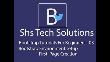 Bootstrap Environment Setup and Page Creation | Bootstrap tutorial for beginners - 03
