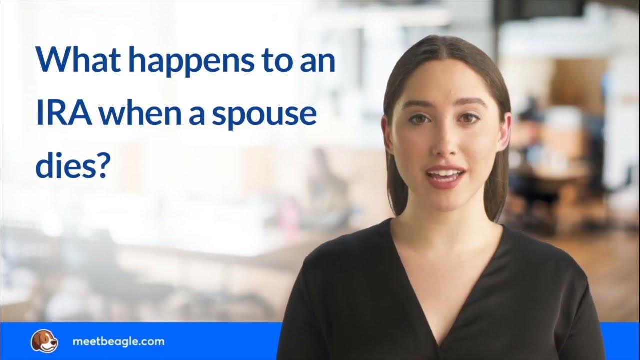 what happens to roth ira when spouse dies