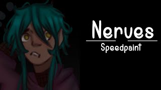 Nerves - Speedpaint Ajitated