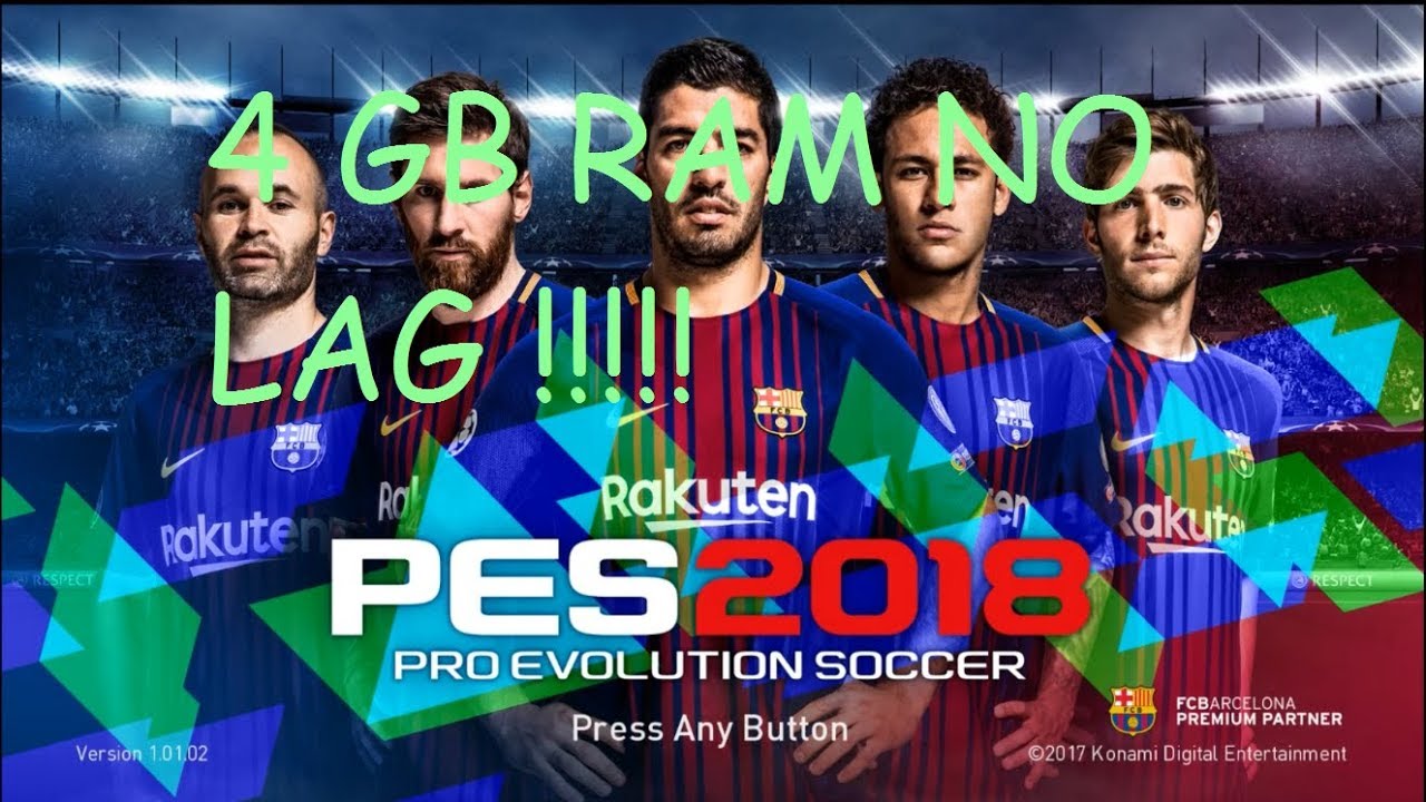 RAM 4GB PES 2018 NO LAG!!!! - YouTube