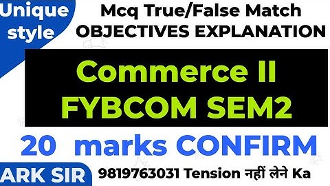 Mcq Blanks TrueFalse 20marks |Commerce   sem 2 |Exam 2025 FYBCOM SEM 2 |IM QUESTION |ARK SIR