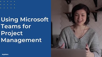 How to Use Microsoft Teams for Project Management