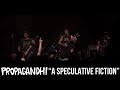 PROPAGANDHI - A speculative fiction