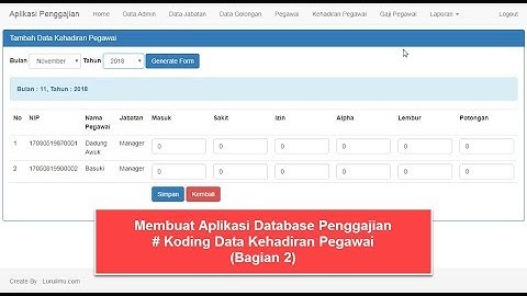 Cara Membuat Aplikasi Penggajian dengan PHP dan MySQL - Koding Data Kehadiran Pegawai (Bagian 2)