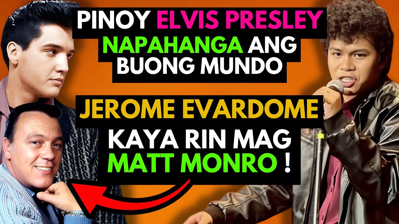 PINOY ELVIS PRESLEY JEROME EVARDOME KAYA  MAG MATT MONRO #jeromeevardome #elvispresley #kantakwento