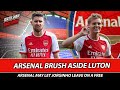 Arsenal Brush Aside Luton - Arsenal May Let Jorginho Go On A Free - Kimmich Links