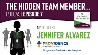 The Hidden Team Member... The Medical Interpreter | Jennifer Alvarez | Podcast Ep. 007
