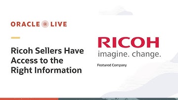 Ricoh and Oracle Fusion Sales: The right information at the right time