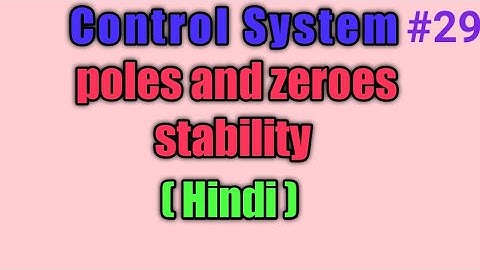 poles and zeros stability in hindi