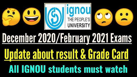 IGNOU Dec 2020/Feb 2021 Exams :  Result & Grade Card updated ! All IGNOU Students Must Watch