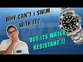 DO NOT SWIM WITH YOUR WATCH | Some Common Misconceptions About Water Resistance in Watches