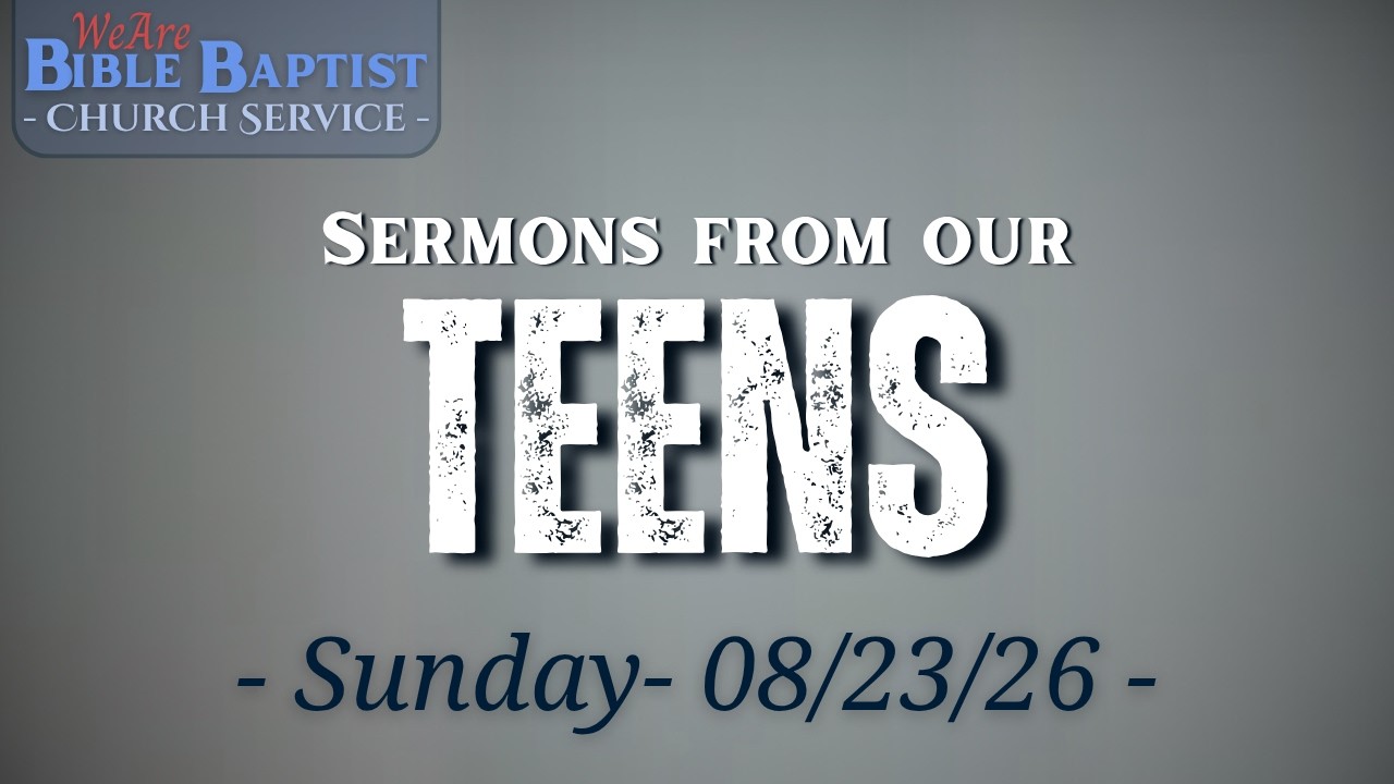 Acts 5 / Psalm 3 - Sermons from Our Teens | 8/23/26