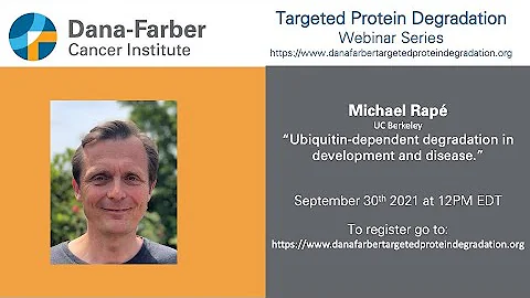 Michael Rap - Dana-Farber Targeted Degradation Webinar Series