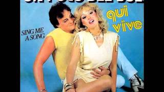 Qui Vive - Sing me a song