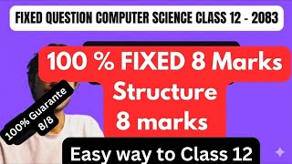 Fix Structure Question for 8 marks | Class 12 Computer Science