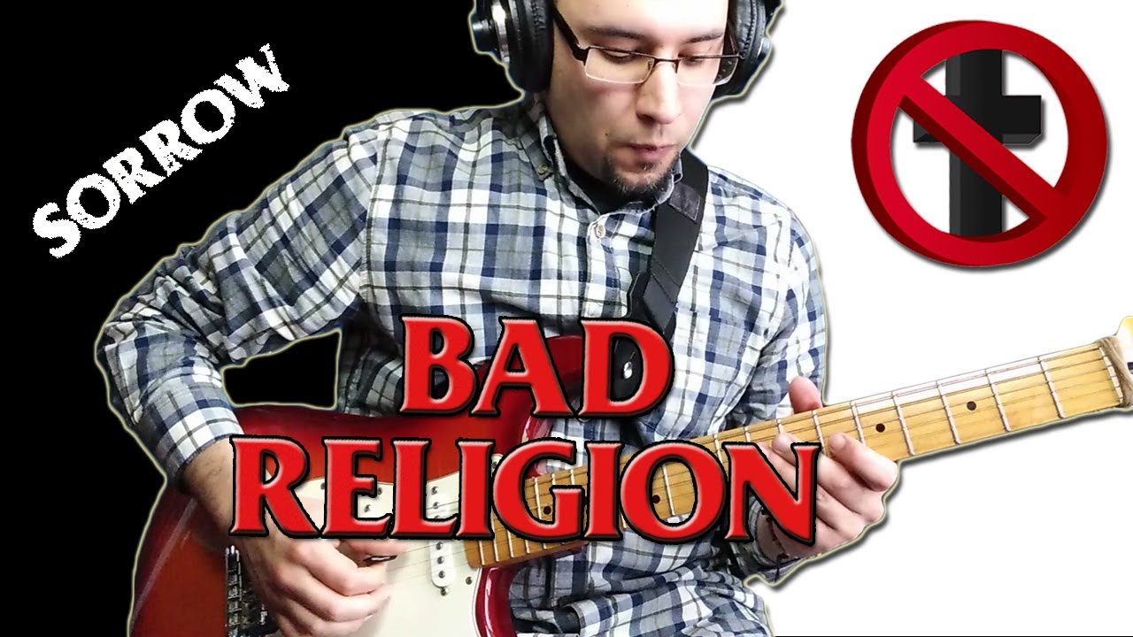 Bad Religion - Sorrow (Guitar Cover)