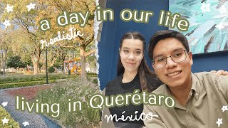 A Realistic Day in the Life in México | Living in Querétaro, México