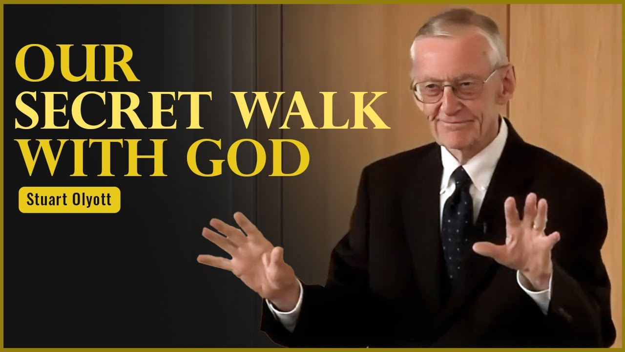 The Secret Walk with God - Stuart Olyott