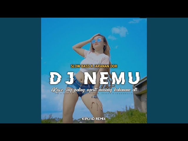 DJ NEMU SLOW BASS X JARANAN DOR class=