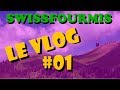Swissfourmis le vlog 01