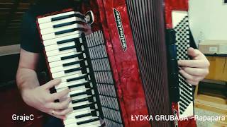 ŁYDKA GRUBASA - Rapapara (GrajeC AKORDEON cover)