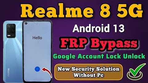Realme 8 5G RMX3241, Remove Google Account, Bypass FRP