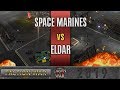 Dawn of War 2 - Faction Wars 2019 | Space Marines vs Eldar