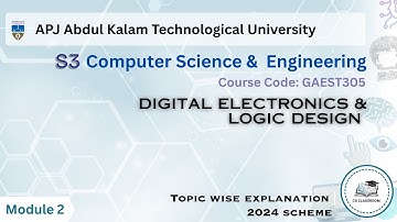 KTU 2024 Scheme | S3 CS | DIGITAL ELECTRONICS AND LOGIC DESIGN | MODULE 2-Part 3