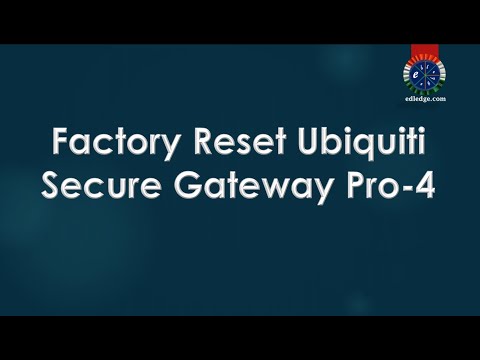 How to Factory Reset Ubiquiti Secure Gateway Pro 4