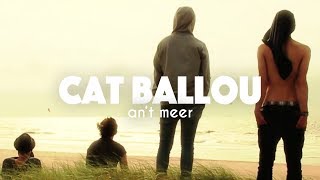 Video thumbnail of "CAT BALLOU - AN'T MEER (Offizielles Video)"