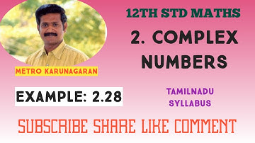 12th Std Maths Example 2.28 If z= cosA+ isinA, Show that z^n+1/z^n= 2 cosnA and z^n-1/z^n= 2i sin nA