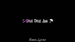 Dile Dile Jaa // Dile Dile Jaa // Hindi song black overle 💫😐 #lyrics #foryou Resimi