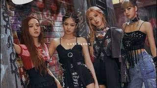 Download lagu Blackpink - kill this love (sped up)