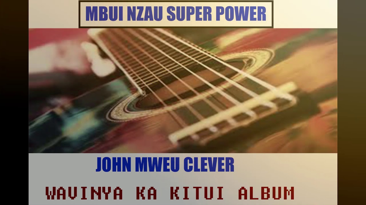 Wavinya Ka Kitui John MweuMbui Nzau Stars