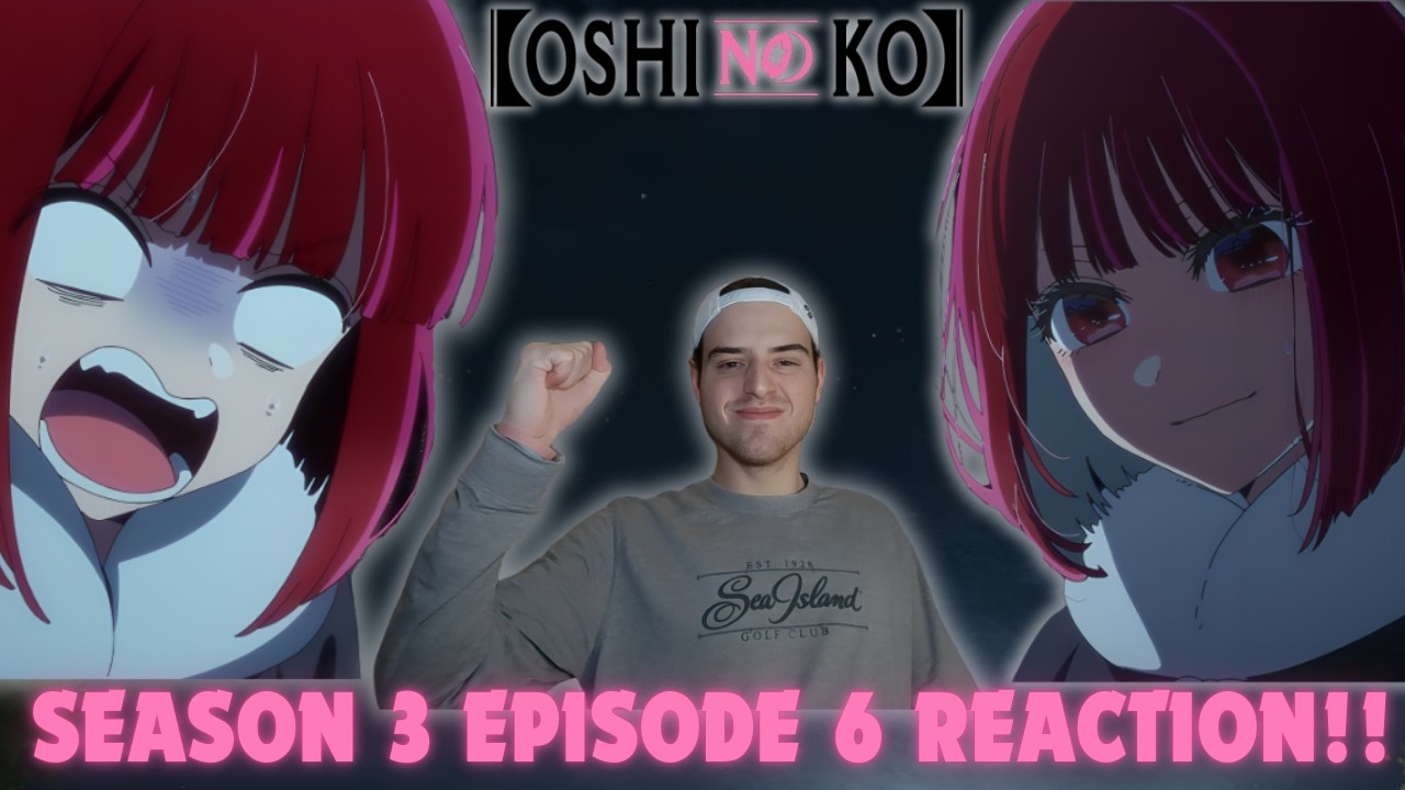 WE GOT OUR KANA BACK!!!! OSHI NO KO SEASON 3 EPISODE 6: IDOLS AND RELATIONSHIPS
