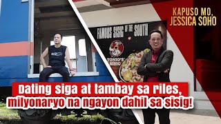 Dating siga at tambay sa riles, milyonaryo na ngayon dahil sa… sisig! | Kapuso Mo, Jessica Soho