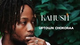 Uptown Chokoraa - Kahush ft. Nessy, Breeder LW & Boutross (Full album compilation) #music #kahush