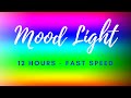 12 hours color mood changing light - color screensaver - fast speed - Ambilight test