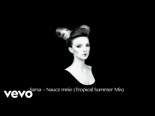 Sarsa - Naucz mnie (Tropical Summer Mix Extended) 4-14